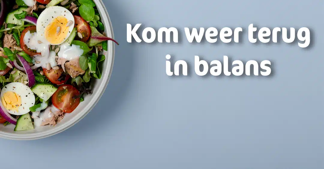 Kom weer terug in balans